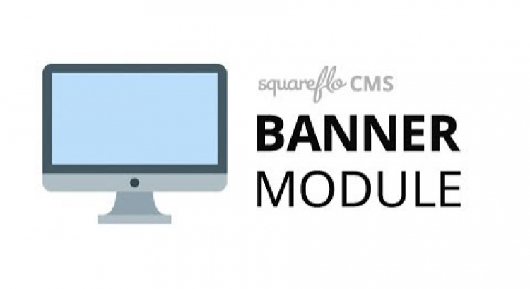 How to use the "Banner" module in Squareflo's CMS