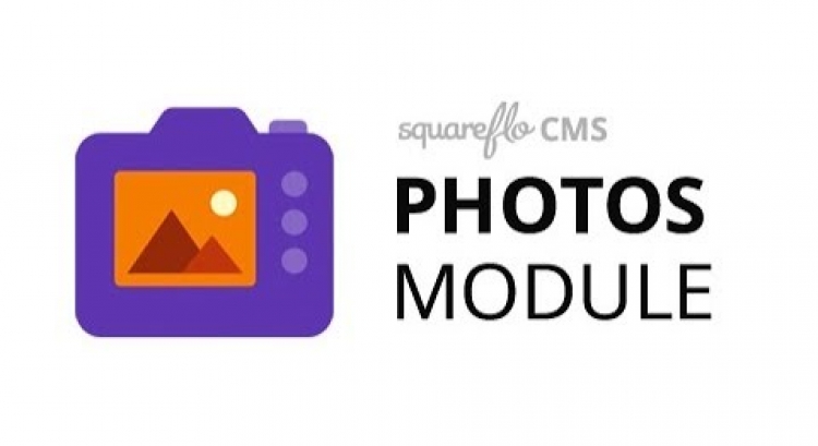 How to use the "Photos" module in Squareflo's CMS