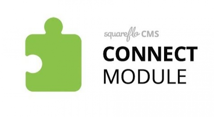 How to use the "Connect" module in Squareflo's CMS